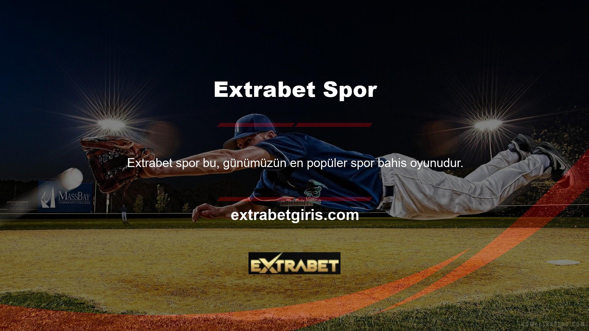 Extrabet Sportsbook, üyelerine farklı spor dallarında farklı bahis oyunları oynama fırsatı verir